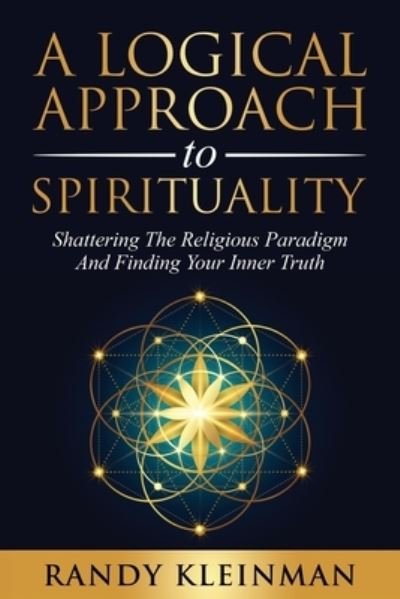 Cover for Randy Kleinman · A Logical Approach to Spirituality (Paperback Book) (2021)