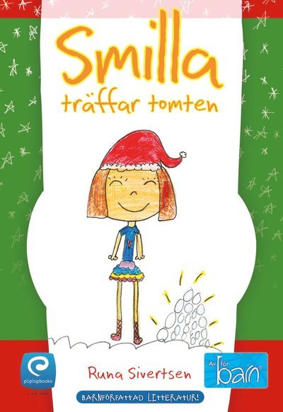 Cover for Runa Sivertsen · Smilla träffar tomten (Hardcover Book) (2016)