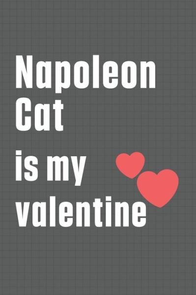 Cover for Bigtime Publications · Napoleon Cat is my valentine (Paperback Book) (2020)