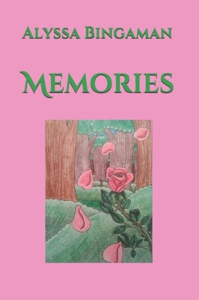 Cover for Alyssa Bingaman · Memories (Paperback Book) (2018)