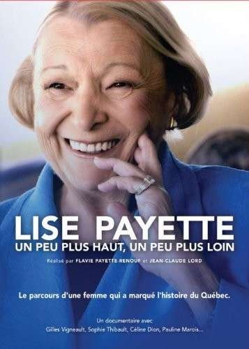 Cover for Documentaire · Lise Payette / Un Peu Plus Haut, Un Peu Plus Loin (Fr) [dvd] (DVD) (2014)