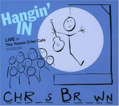 Hangin in - Chris Brown - 音乐 - Red Tail Hawk Records - 0837101059404 - 2005年7月12日