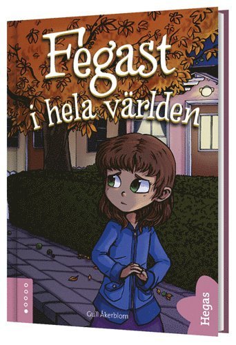 Cover for Gull Åkerblom · Fegast i hela världen (Hardcover Book) (2015)
