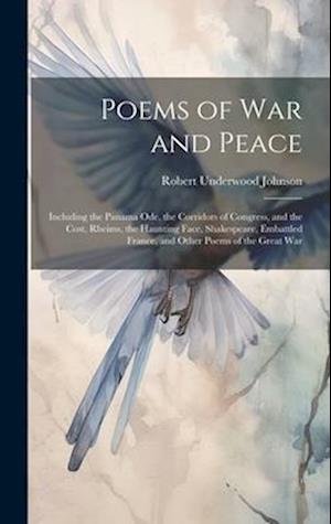 Cover for Robert Underwood Johnson · Poems of War and Peace (Book) (2023)
