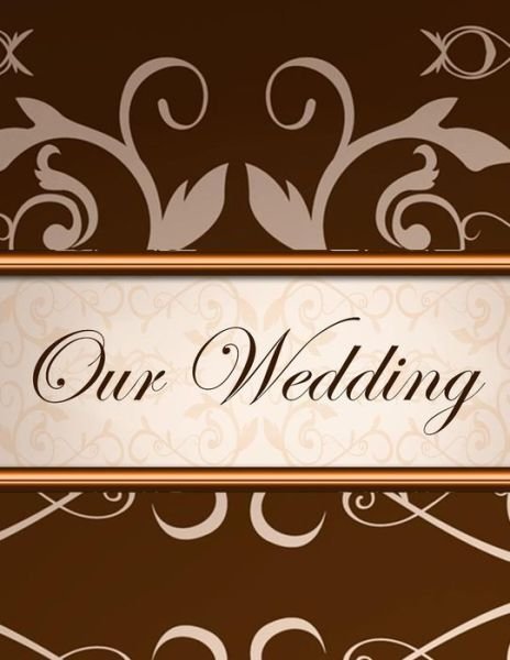 Cover for L S Goulet · Our Wedding (Paperback Book) (2019)