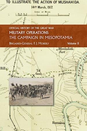 Cover for Brig -Gen F J Moberley · The Campaign in Mesopotamia : Vol II. (Paperback Book) (2024)