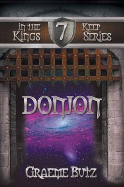 Cover for Graeme Butz · Donjon: Book 7 in the Kings Keep Series (Paperback Book) (2015)