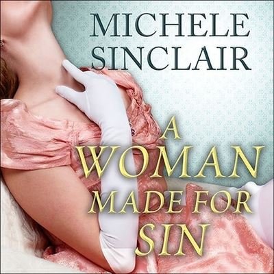 Cover for Michele Sinclair · A Woman Made for Sin (CD) (2014)