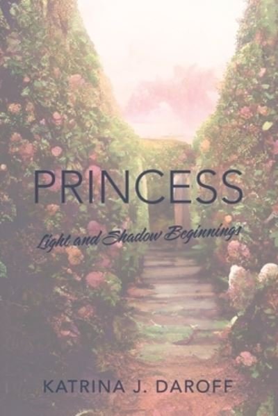 Cover for Katrina J. Daroff · Princess (Book) (2023)