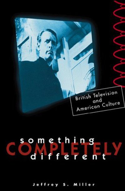 Cover for Jeffrey S. Miller · Something Completely Different: British Television And American Culture (Paperback Book) (2000)