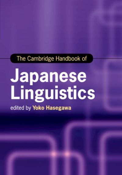 Cover for The Cambridge Handbook of Japanese Linguistics - Cambridge Handbooks in Language and Linguistics (Paperback Book) (2020)