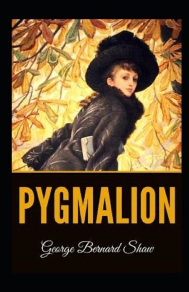 Cover for George Bernard Shaw · Pygmalion Illustrated (Paperback Book) (2020)