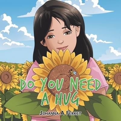 Cover for Johanna A. Ferket · Do You Need a Hug (Book) (2022)