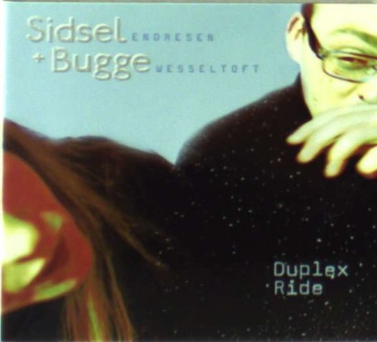 Cover for Sidsel &amp; Stian Westerhus Endresen · Duplex Ride (CD) (2022)