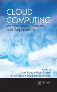 Cloud Computing: Methodology, Systems, and Applications -  - 图书 - Taylor & Francis Inc - 9781439856413 - 2011年10月3日