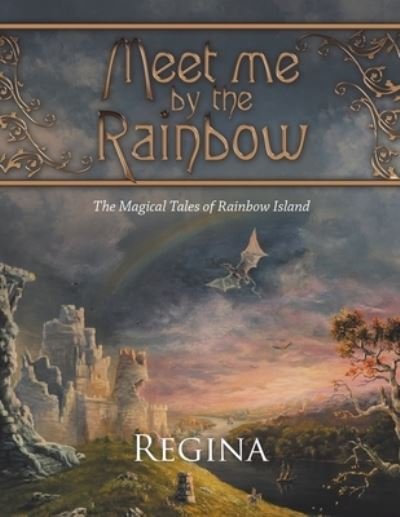 Cover for Regina · Meet Me by the Rainbow (Paperback Book) (2020)