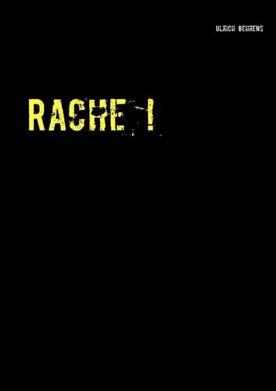Cover for Ulrich Behrens · Rache ! (Paperback Book) [German edition] (2014)