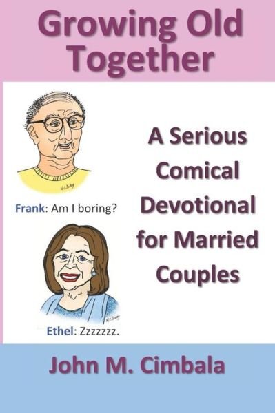 Cover for John M Cimbala · Growing Old Together (Paperback Book) (2019)