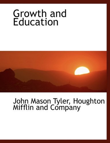 Cover for John Mason Tyler · Growth and Education (Paperback Book) (2010)