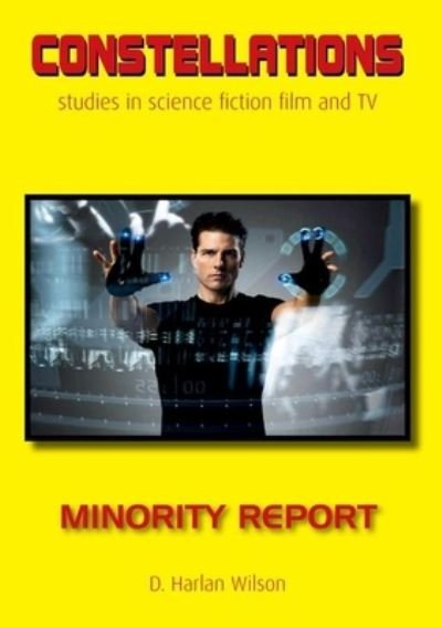 Cover for D. Harlan Wilson · Minority Report (Constellations) (Book) (2022)