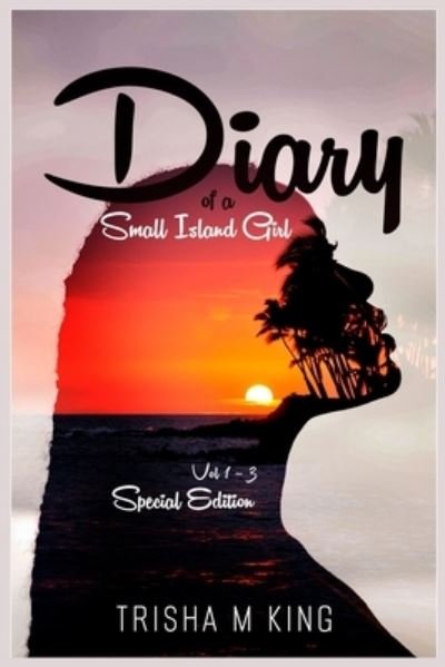 Cover for Trisha M King · Diary of a Small Island Girl (Paperback Book) (2020)