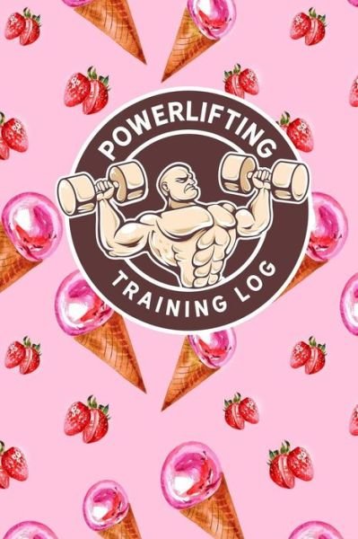 Cover for Rogue Plus Publishing · Powerlifting Training Log (Paperback Book) (2018)