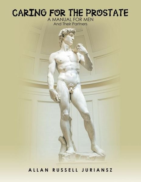 Cover for Allan Russell Juriansz · Caring for the Prostate (Book) (2022)
