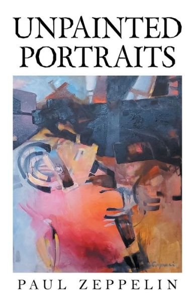Cover for Paul Zeppelin · Unpainted Portraits (Paperback Book) (2022)