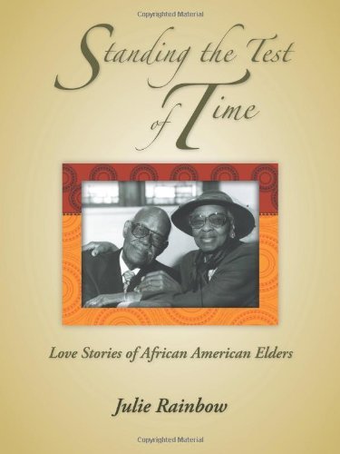 Cover for Julie Rainbow · Standing the Test of Time: Love Stories of African American Elders (Paperback Book) (2012)