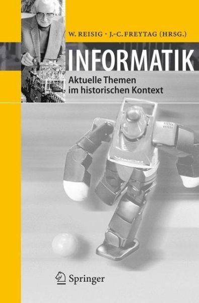 Cover for Johann Christoph Freytag · Informatik: Aktuelle Themen Im Historischen Kontext (Paperback Book) [German, 2006 edition] (2006)