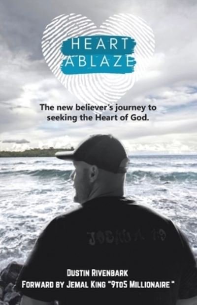 Cover for Dustin Rivenbark · Heart Ablaze (Book) (2023)