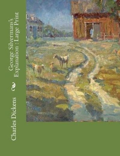 Cover for Charles Dickens · George Silvermans's Explanation (Paperback Book) (2018)