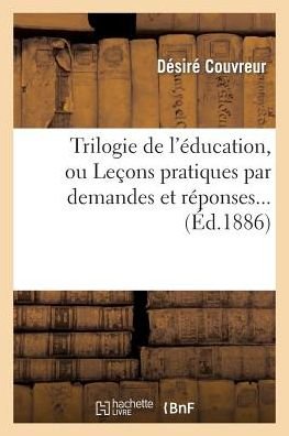 Cover for Sans Auteur · Trilogie De L'éducation (Paperback Book) [French edition] (2014)