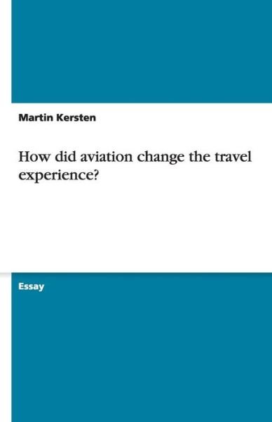 Cover for Kersten · How did aviation change the tra (Book) (2011)