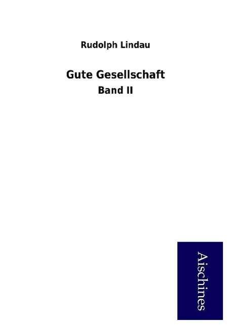 Gute Gesellschaft - Lindau - 图书 -  - 9783738772425 - 