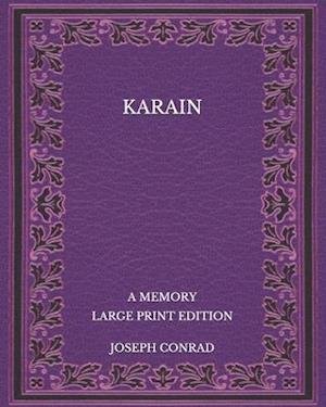Karain - Joseph Conrad - 图书 -  - 9798570932425 - 2020年11月25日
