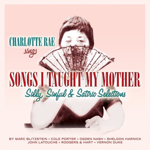 Cover for Charlotte Rae · Songs I Taught My Mother (CD) (2006)