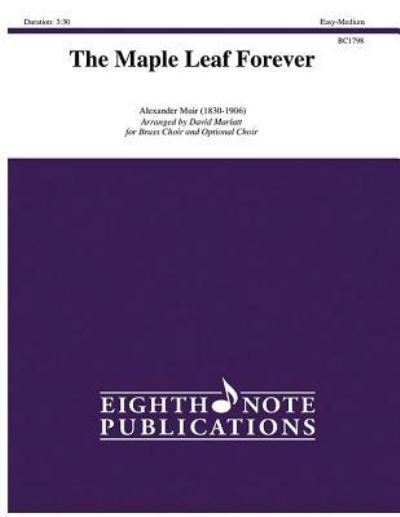 Cover for Alexander Muir · The Maple Leaf Forever (Sheet music) (2017)