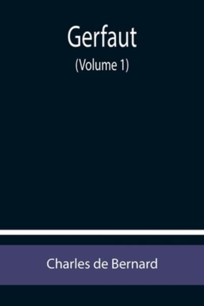 Cover for Charles De Bernard · Gerfaut (Volume 1) (Paperback Book) (2021)