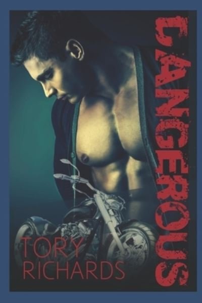 Cover for Tory Richards · Dangerous (Paperback Book) (2018)