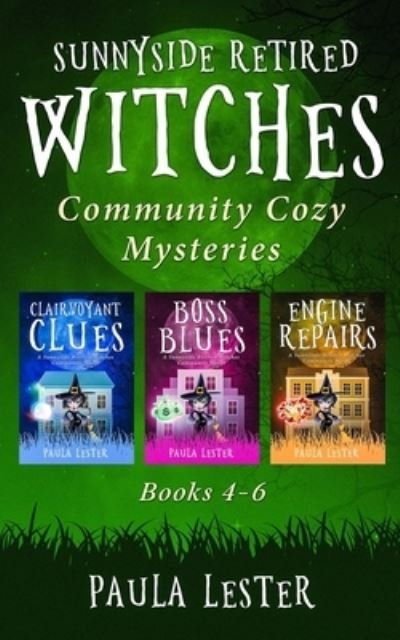Cover for Paula Lester · Sunnyside Retired Witches Community Cozy Mysteries (Paperback Book) (2020)