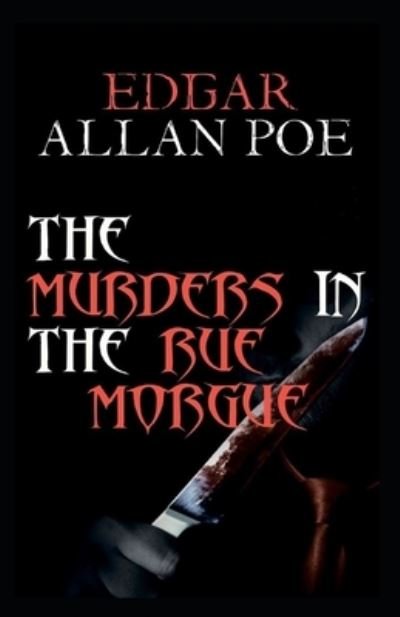 Cover for Edgar Allan Poe · The Murders in the Rue Morgue Annotated (Paperback Book) (2021)