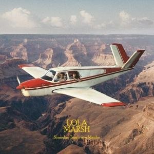 Cover for Lola Marsh · Someday Tomorrow Maybe (LP) (2020)