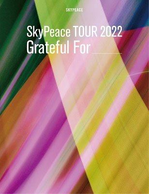 Cover for Skypeace · Skypeace Tour 2022 Grateful for <limited> (MDVD) [Japan Import edition] (2023)