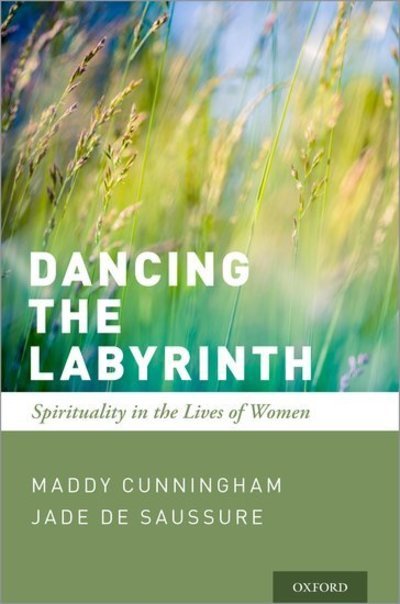 Cover for Cunningham, Maddy (Professor Emeritus, Professor Emeritus, Graduate School of Social Service, Fordham University) · Dancing the Labyrinth: Spirituality in the Lives of Women (Paperback Book) (2019)