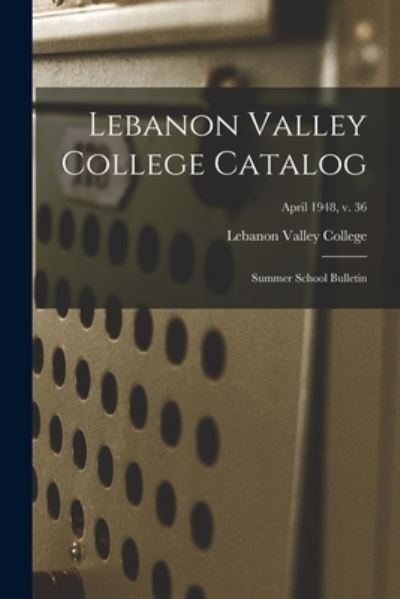 Cover for Lebanon Valley College · Lebanon Valley College Catalog (Paperback Book) (2021)