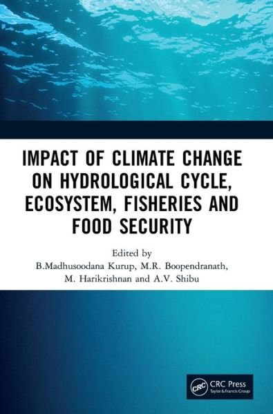 Cover for Impact of Climate Change on Hydrological Cycle, Ecosystem, Fisheries and Food Security (Hardcover Book) (2022)