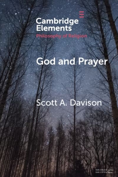 Cover for Scott A. Davison · God and Prayer - Elements in the Philosophy of Religion (Paperback Book) [New edition] (2022)