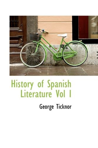 Cover for George Ticknor · History of Spanish Literature Vol I (Paperback Book) (2009)