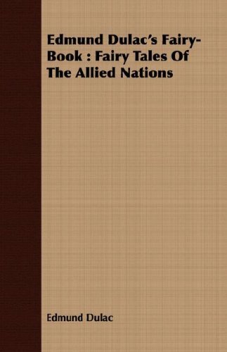 Cover for Edmund Dulac · Edmund Dulac's Fairy-book: Fairy Tales of the Allied Nations (Paperback Book) (2008)